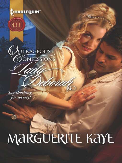 Title details for Outrageous Confessions of Lady Deborah by Marguerite Kaye - Available